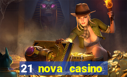 21 nova casino bonus codes