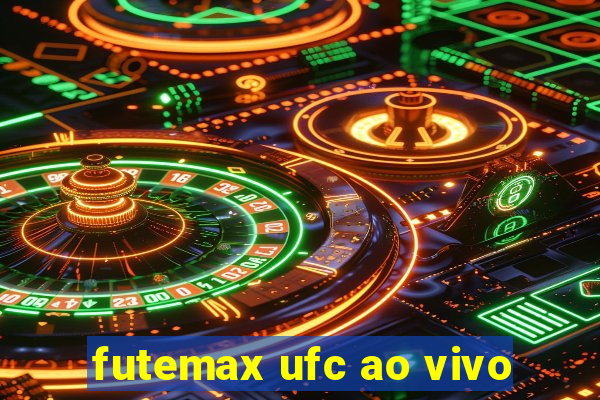 futemax ufc ao vivo