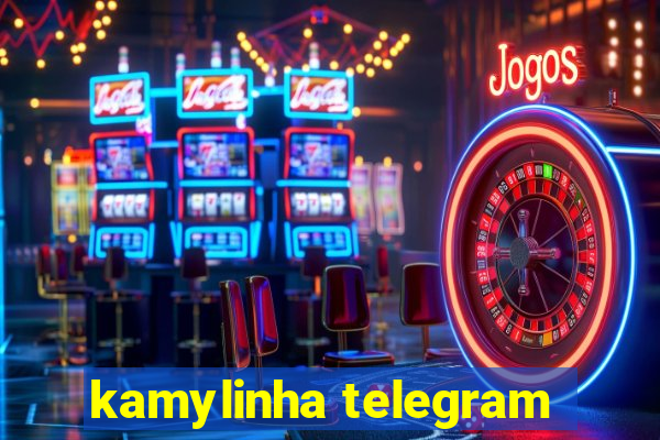 kamylinha telegram