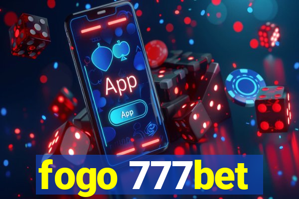 fogo 777bet