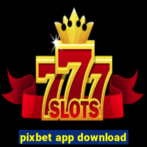 pixbet app download