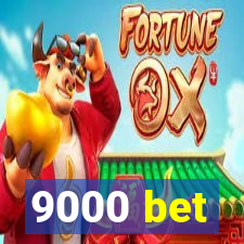 9000 bet