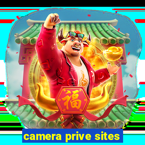 camera prive sites