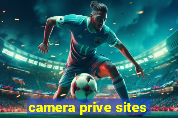 camera prive sites