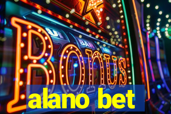 alano bet