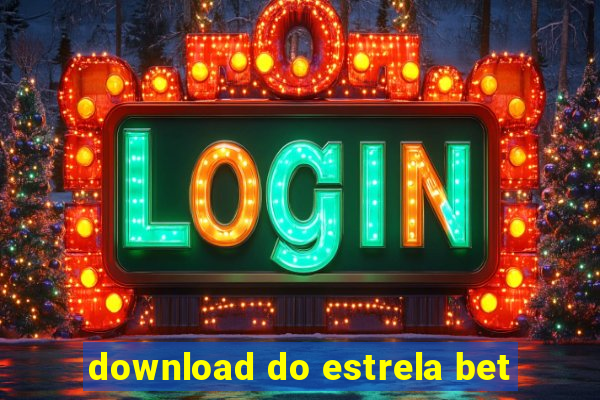 download do estrela bet