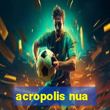 acropolis nua