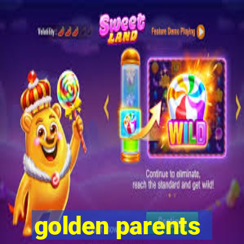 golden parents