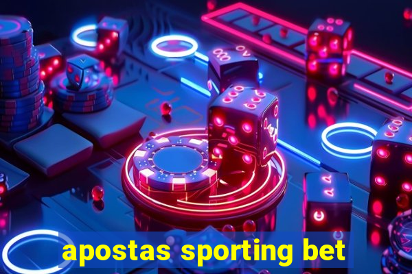 apostas sporting bet