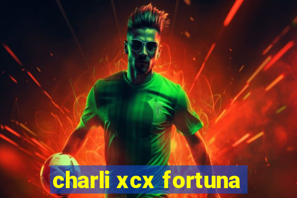 charli xcx fortuna