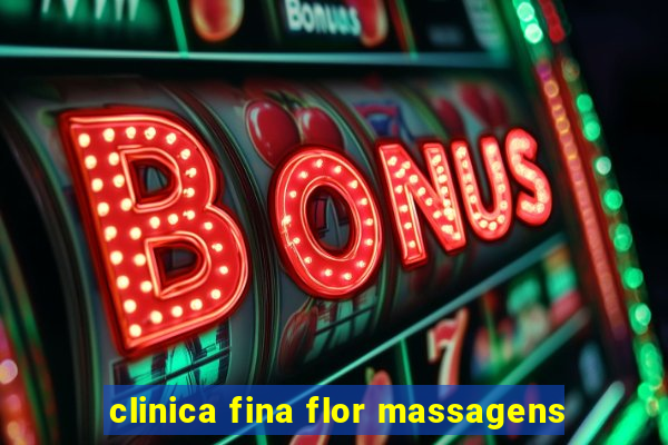 clinica fina flor massagens