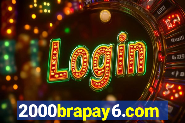 2000brapay6.com