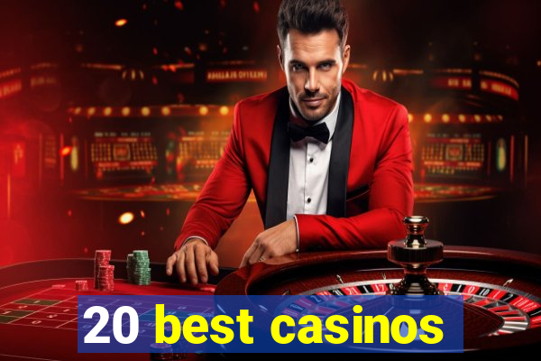 20 best casinos