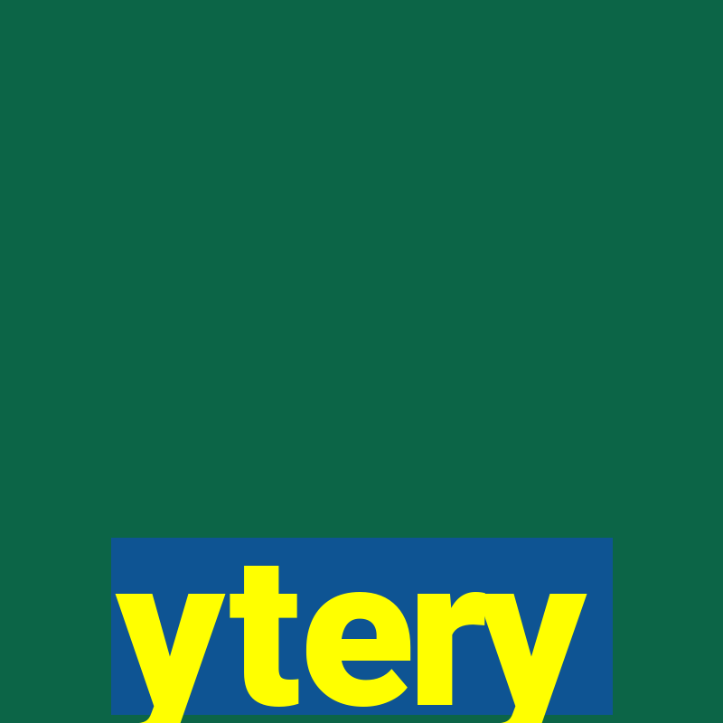 ytery