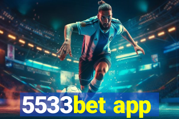 5533bet app