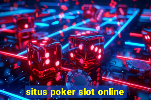 situs poker slot online