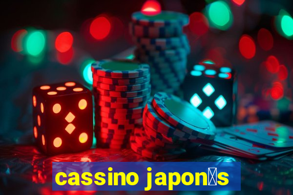 cassino japon锚s