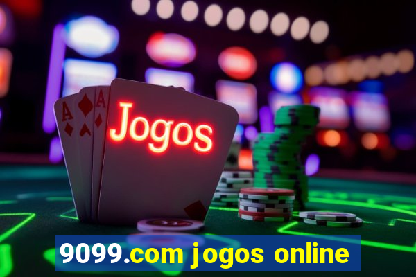 9099.com jogos online