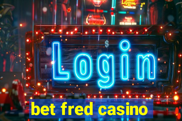 bet fred casino