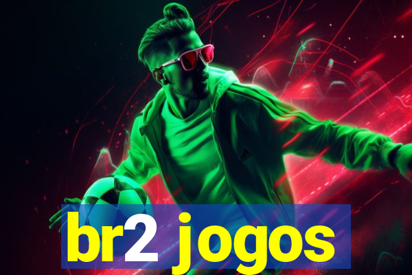 br2 jogos