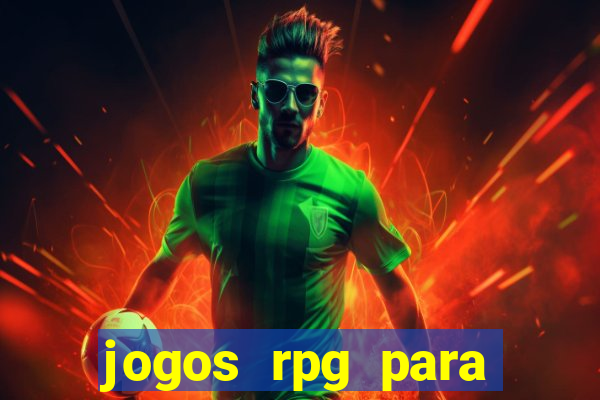 jogos rpg para ganhar dinheiro