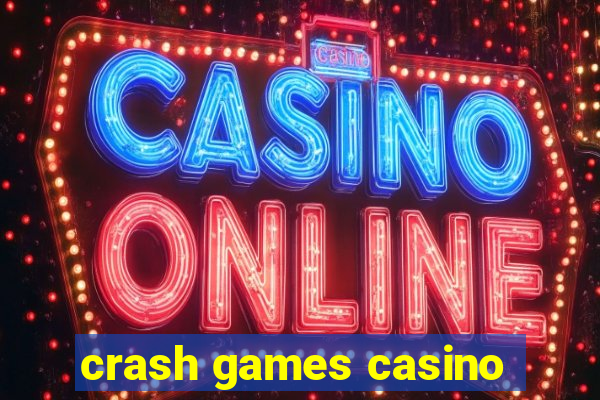 crash games casino