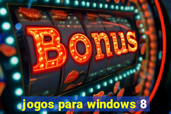 jogos para windows 8