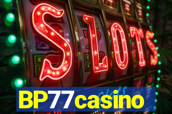 BP77casino