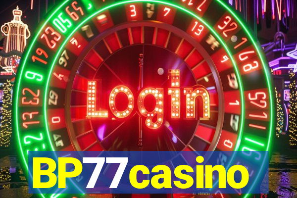 BP77casino