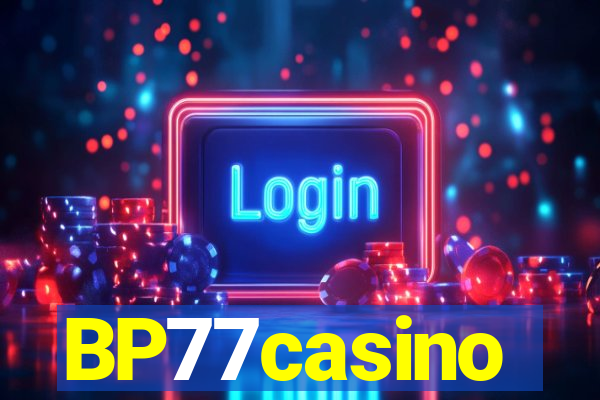 BP77casino