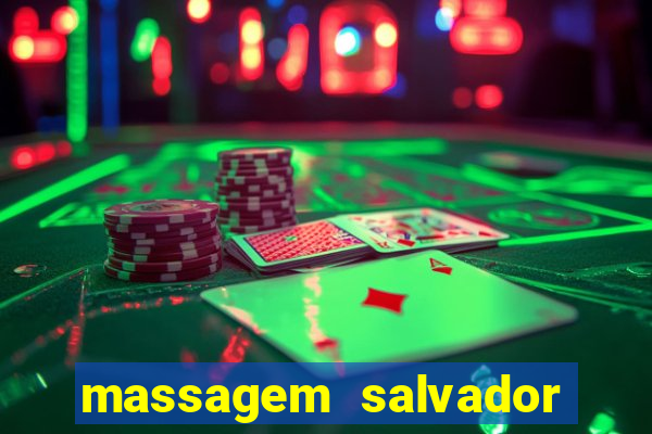 massagem salvador de bahia