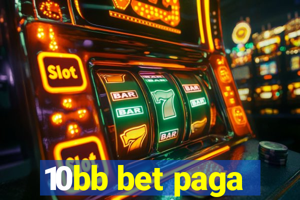 10bb bet paga