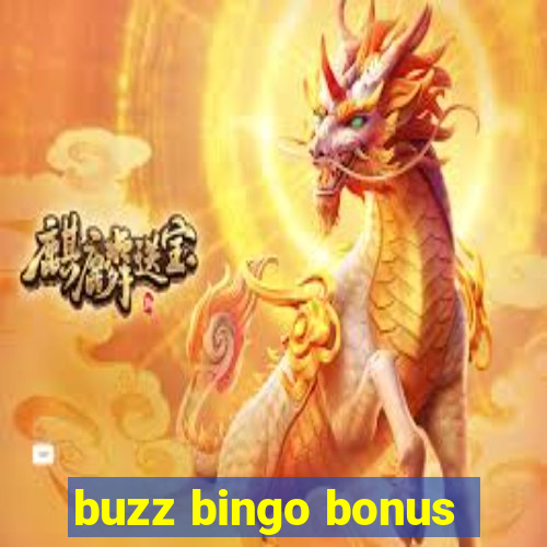 buzz bingo bonus