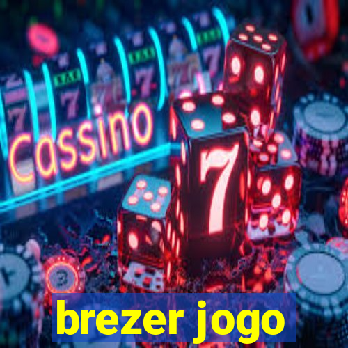 brezer jogo