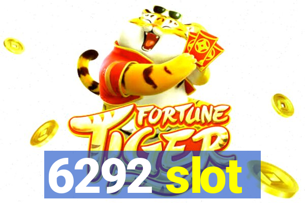 6292 slot