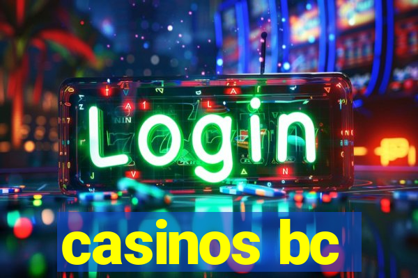 casinos bc