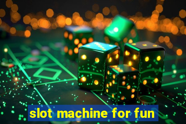 slot machine for fun