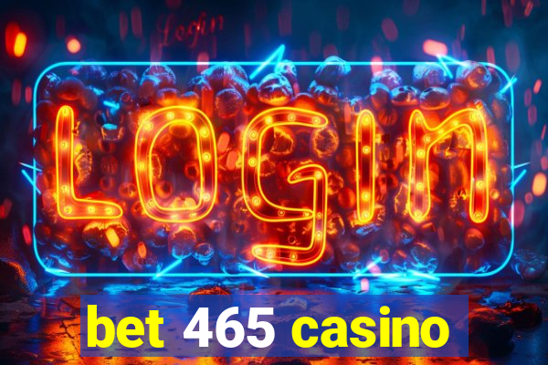 bet 465 casino