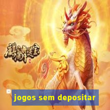 jogos sem depositar