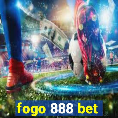 fogo 888 bet