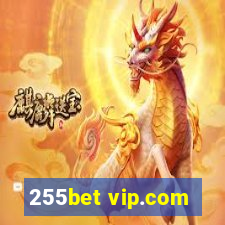 255bet vip.com