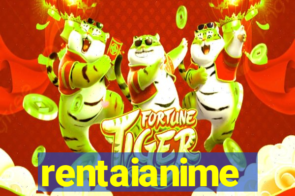 rentaianime