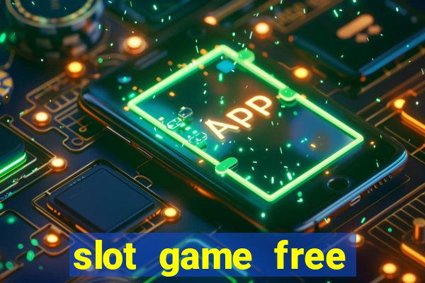 slot game free credit no deposit