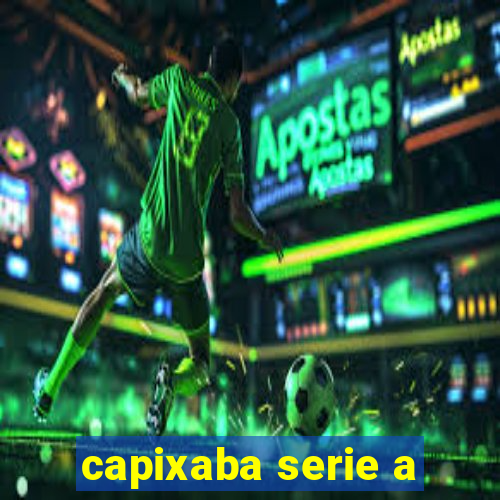 capixaba serie a