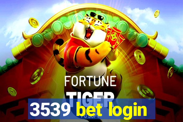 3539 bet login