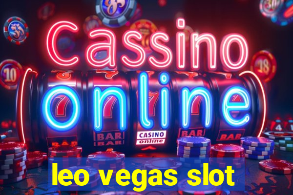 leo vegas slot