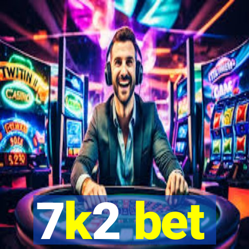 7k2 bet