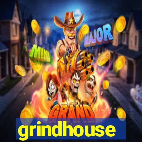 grindhouse