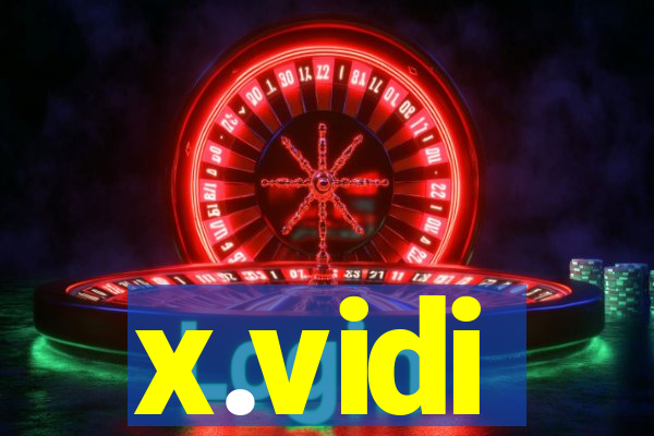 x.vidi