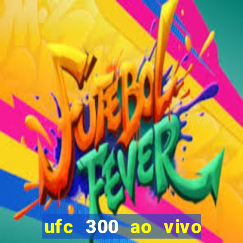 ufc 300 ao vivo online gr谩tis